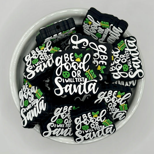 Be Good...Santa| Silicone Focal Beads
